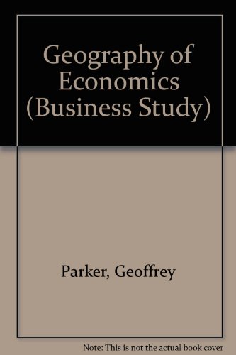 Stock image for The Geography of Economics : A World Survey for sale by Better World Books