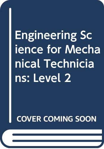 9780582411395: Engineering Science for Mechanical Technicians: Level 2