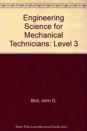 9780582411432: Engineering Science for Mechanical Technicians: Level 3 (Longman technician series)