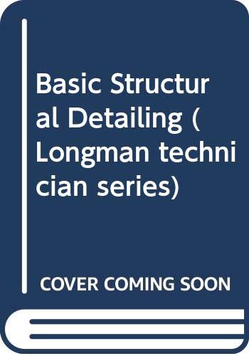 Beispielbild fr Basic Structural Detailing (Longman technician series) zum Verkauf von WorldofBooks