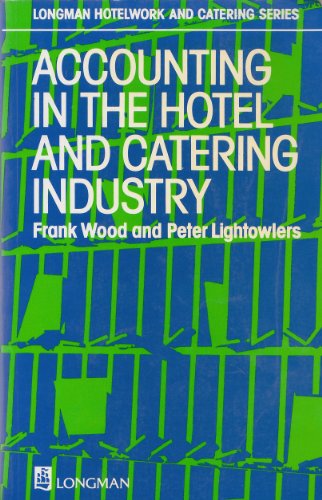 Imagen de archivo de Accounting in the Hotel and Catering Industry (Longman Hotelwork And Catering) a la venta por WorldofBooks