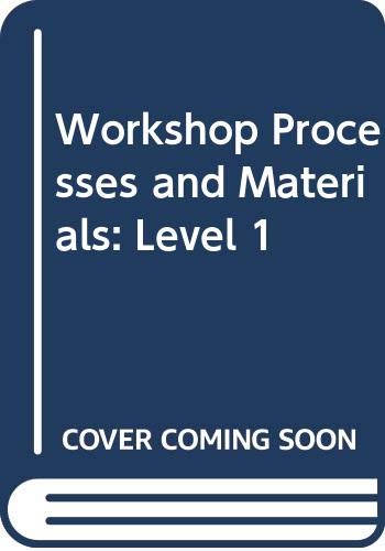 Imagen de archivo de workshop processes and materials level 1,2nd edition a la venta por Bingo Books 2