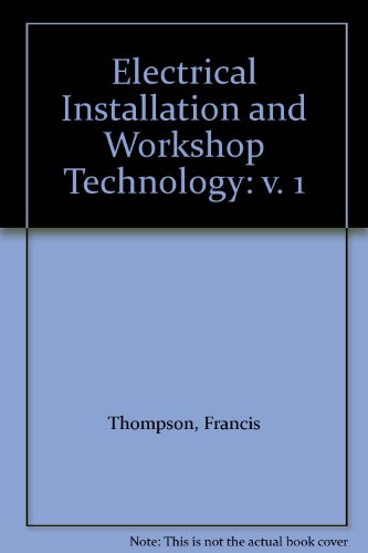 9780582413597: Electrical Installation and Workshop Technology: v. 1