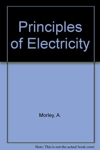 Imagen de archivo de Principles of Electricity a la venta por WorldofBooks