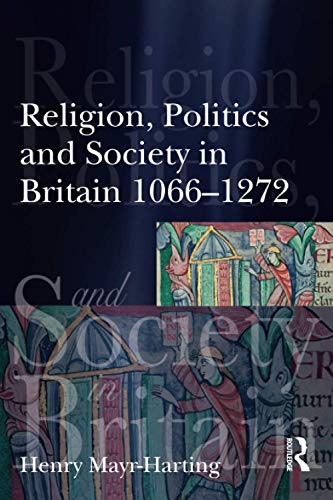 9780582414136: Religion, Politics and Society in Britain 1066-1272
