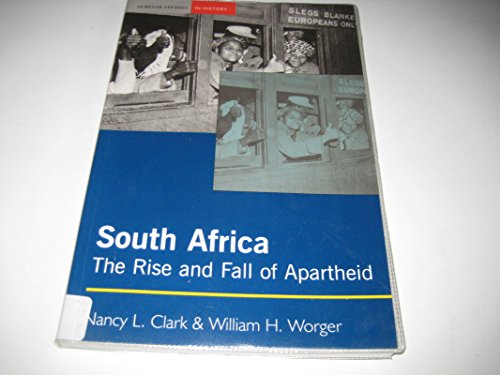 9780582414372: South Africa: The Rise and Fall of Apartheid (Seminar Studies In History)