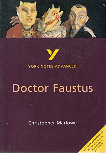 Stock image for York Notes Advanced on Doctor Faustus by Christopher Marlowe (York Notes Advanced) for sale by ThriftBooks-Atlanta