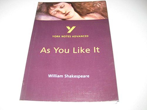 Imagen de archivo de As You Like It: York Notes Advanced everything you need to catch up, study and prepare for and 2023 and 2024 exams and assessments: everything you . prepare for 2021 assessments and 2022 exams a la venta por WorldofBooks