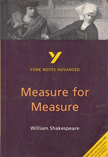 Imagen de archivo de York Notes Advanced on Measure for Measure by William Shakespeare (York Notes Advanced) a la venta por ThriftBooks-Atlanta
