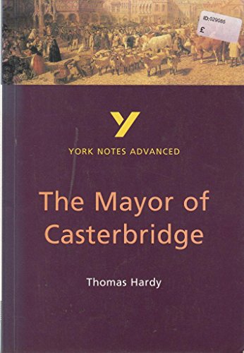 Imagen de archivo de York Notes Advanced on "The Mayor of Casterbridge" by Thomas Hardy (York Notes Advanced) a la venta por MusicMagpie