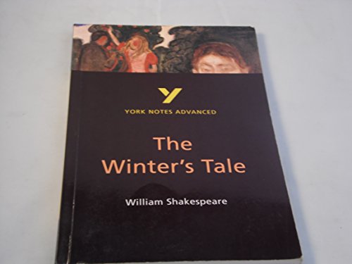 Beispielbild fr The Winter's Tale: York Notes Advanced everything you need to catch up, study and prepare for and 2023 and 2024 exams and assessments: everything you . prepare for 2021 assessments and 2022 exams zum Verkauf von WorldofBooks