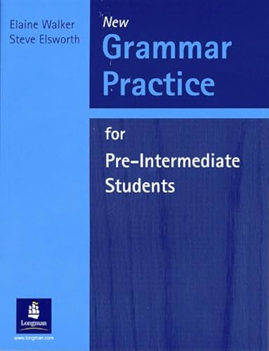 Grammar Practice for Pre-intermediate Students: Without Key (GRPR) (9780582417144) by Elaine Walker