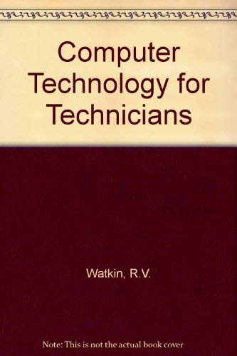 COMPUTER TECHNOLOGY for Technicians and Technician Engineers, Volume 1.