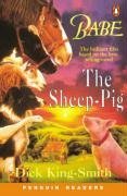 Babe. The Sheep-Pig. Level 2. (Lernmaterialien) (Penguin Readers: Level 2 Series) - King-Smith, Dick, Smith, Dick King-