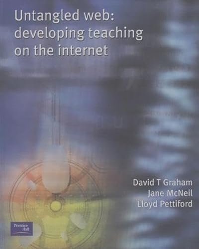 Stock image for Untangled Web: Developing Teaching on the Internet for sale by Reuseabook