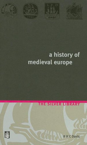 Stock image for History of Medieval Europe: from Constantine to St Louis (Silver Library) for sale by WorldofBooks