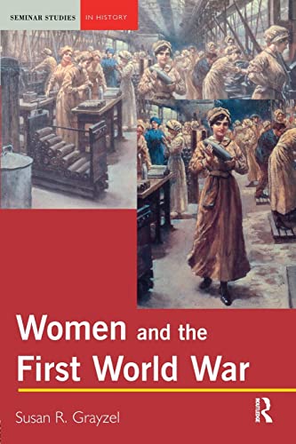 Beispielbild fr Women and the First World War (Seminar Studies In History) zum Verkauf von WorldofBooks