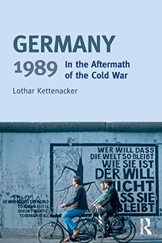 Beispielbild fr Germany 1989 : In the Aftermath of the Cold War zum Verkauf von Better World Books