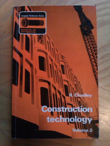 Stock image for Construction Technology: v. 2 (Longman technician series) for sale by AwesomeBooks