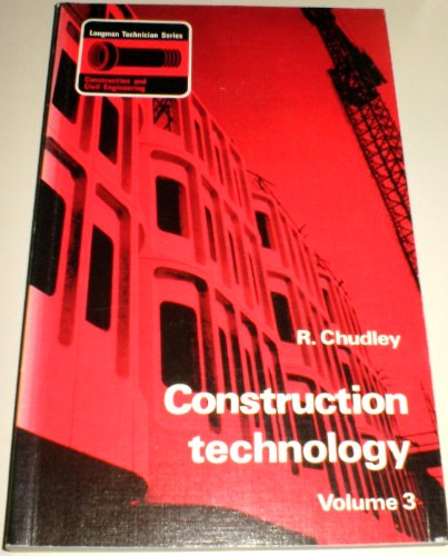 Construction Technology: v. 3 (9780582420281) by Roy Chudley