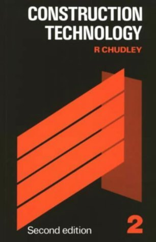 Construction Technology: v. 2 (Longman Technician Series) (9780582420373) by Roy Chudley