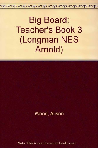 Big Board Teachers Year Book 3: LNES:Big Board Year 3 Book (LNES) (9780582420403) by Coltman, P -Consultant Editor