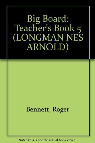 Big Board Year 5 Teachers Book: LNES:Big Board Year 5 Book (LNES) (9780582420465) by P - Consultant Editor Coltman