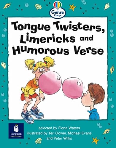 Tongue-Twisters, Limericks and Humorous Verse: LILA:Genre:Emergent:Humorous Verse (SS) (9780582423084) by Coles, M - Series Editor; Hall, C - Series Editor