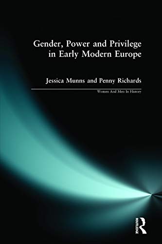 Beispielbild fr Gender, Power and Privilege in Early Modern Europe: 1500 - 1700 (Women And Men In History) zum Verkauf von WorldofBooks
