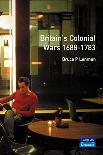 Stock image for Britain's Colonial Wars, 1688-1783 (Modern Wars In Perspective) for sale by Chiron Media