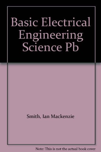 Stock image for Basic Electrical Engineering Science for sale by Better World Books: West