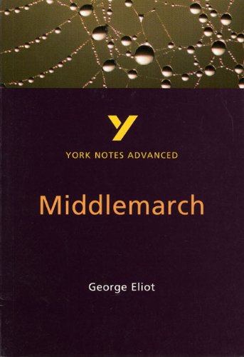 Beispielbild fr Middlemarch (York Notes Advanced) zum Verkauf von AwesomeBooks