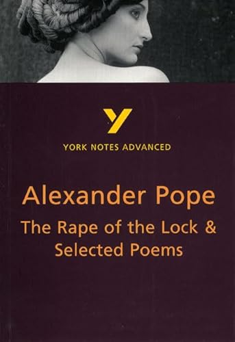 9780582424531: The Rape of the Lock and Selected Poems everything you need to catch up, study and prepare for and 2023 and 2024 exams and assessments: everything you ... and 2022 exams (York Notes Advanced)