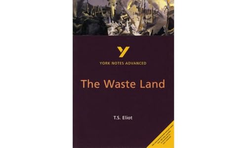 9780582424746: The Waste Land: York Notes Advanced everything you need to catch up, study and prepare for and 2023 and 2024 exams and assessments