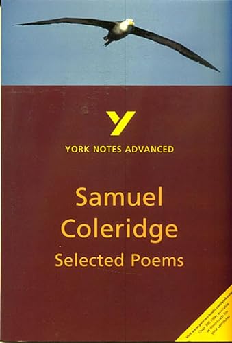 Imagen de archivo de Samuel Taylor Coleridge: Selected Poems (York Notes Advanced series) a la venta por WorldofBooks