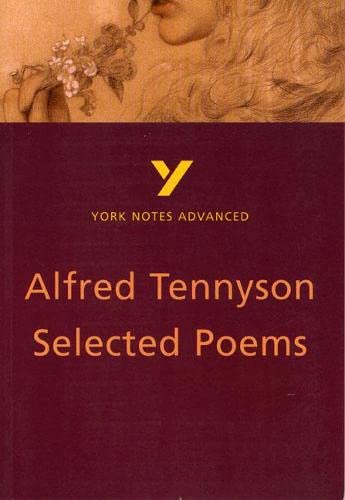 Imagen de archivo de York Notes Advanced: Alfred Tennyson Selected Poems a la venta por WorldofBooks