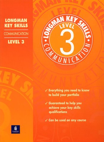 Beispielbild fr Longman Key Skills: Communication Level 3 zum Verkauf von Reuseabook