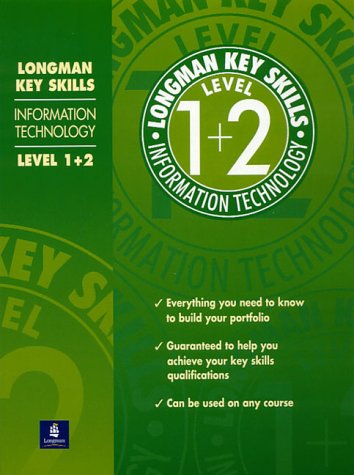Beispielbild fr Information Technology Level 1 & 2 (Longman Key Skills) zum Verkauf von dsmbooks