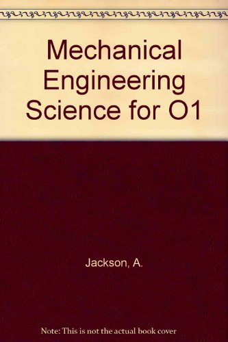 Mechanical Engineering Science for O1 (9780582425507) by Alan Jackson