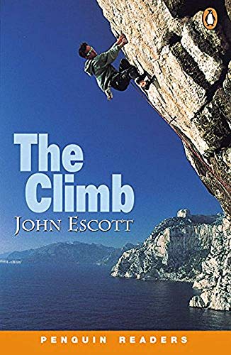 The Climb: Peng3:The Climb NE ESCOTT (PENG) (9780582427471) by John Escott