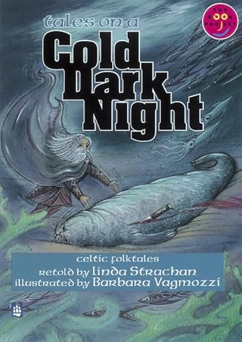 Beispielbild fr Tales on a Cold Dark Night (Celtic myths, legends and traditional stories) Celtic myths, legends and traditional stories Band 7 (LONGMAN BOOK PROJECT) zum Verkauf von WorldofBooks