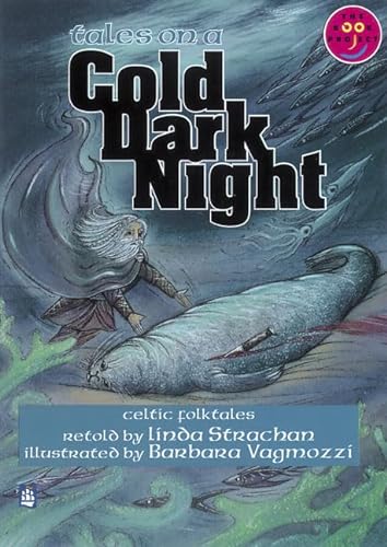 Stock image for Tales on a Cold Dark Night (Celtic myths, legends and traditional stories) Celtic myths, legends and traditional stories Band 7 (LONGMAN BOOK PROJECT) for sale by WorldofBooks