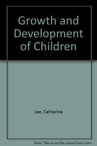 Beispielbild fr The growth and development of children zum Verkauf von Wonder Book