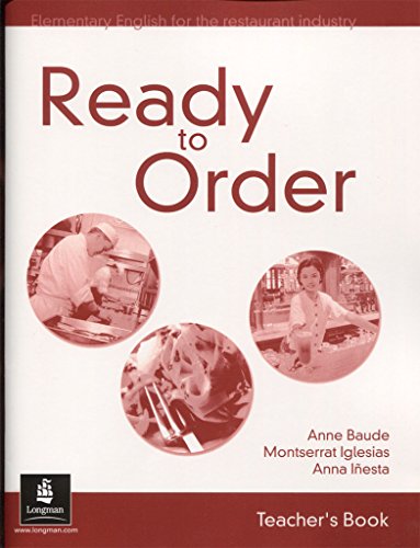 Imagen de archivo de Ready to Order Teacher's Book: ElemenAnne Baude; Montserrat Iglesias; a la venta por Iridium_Books