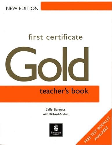 Beispielbild fr First Certificate Gold. Teacher's Book. (Lernmaterialien) (FCE) zum Verkauf von medimops