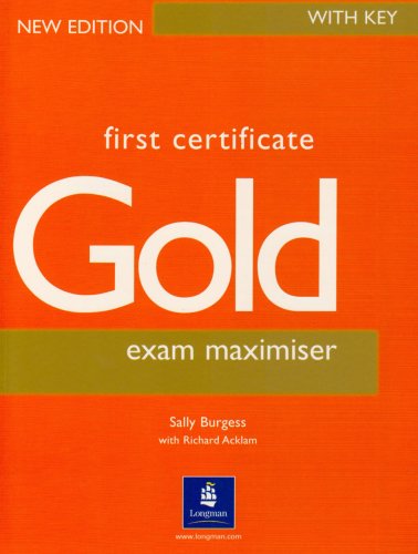 Stock image for First Certificate Gold Maximiser with Key New Edition for sale by MusicMagpie