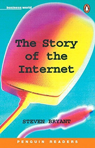 Beispielbild fr The Story of the Internet (Penguin Readers: Level 5) zum Verkauf von medimops