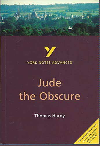 Beispielbild fr Jude the Obscure: York Notes Advanced everything you need to catch up, study and prepare for and 2023 and 2024 exams and assessments: everything you . prepare for 2021 assessments and 2022 exams zum Verkauf von WorldofBooks