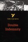 Stock image for York Film Notes: Double Indemnity for sale by Ryde Bookshop Ltd