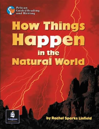 How Things Happen in the Natural World (PGRW) (9780582433298) by Rachael Sparks Linfield; Wendy Body